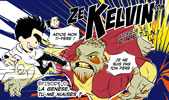 Saison 1: Ze Kelvin attaque le C.R.E.T.I.N.